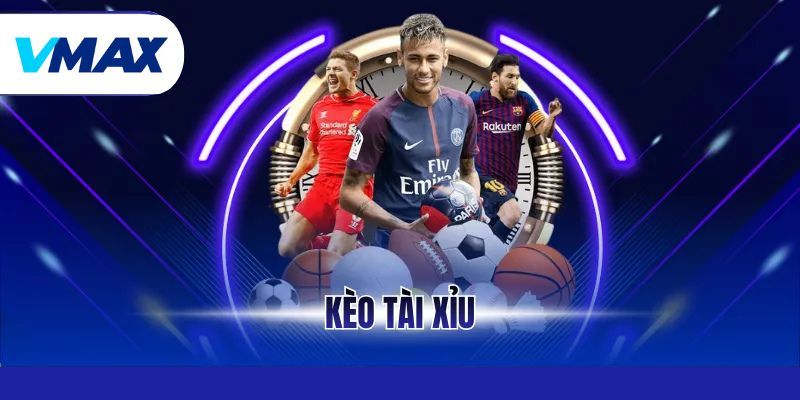 Kèo Tài Xỉu