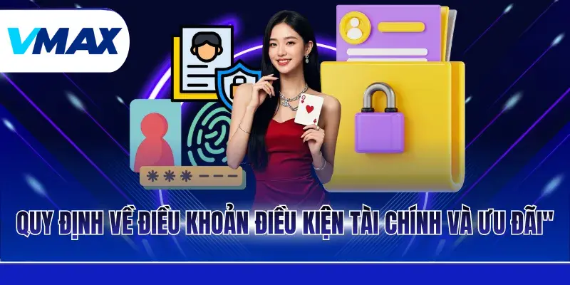 Quy định về điều khoản điều kiện tài chính và ưu đãi