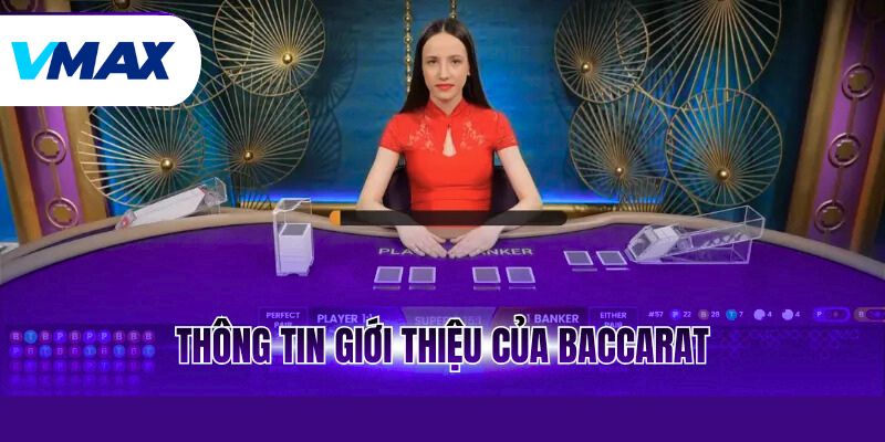 Thông tin giới thiệu của baccarat